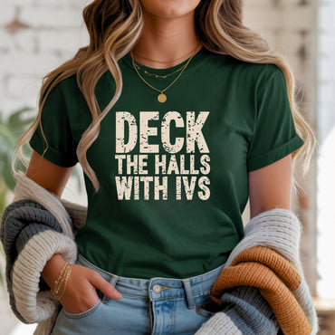 Deck The Halls with IV’s – Nurse Christmas T-Shirt